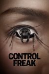 دانلود فیلم Control Freak 2025