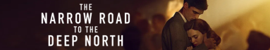 دانلود سریال The Narrow Road to the Deep North